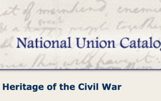 Documentary Heritage of the Civil War